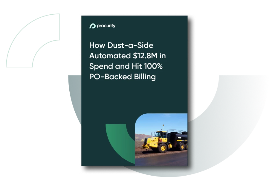 Dust-a-Side mining company automated $12.8M in spend and achieved 100% PO-backed billing with Procurify